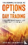 Hewitt, David, Peter, Andrew - The Complete Guide to Options & Day Trading