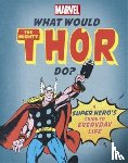 Rae, Nate - What Would The Mighty Thor Do?