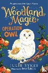 Sykes, Julie - Woodland Magic 4: Operation Owl