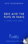 Wilkinson, Kate - Edie and the Flits in Paris (Edie and the Flits 2)