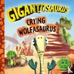 Cyber Group Studios - Gigantosaurus - Crying Wolfasaurus