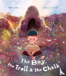Booth, Anne - The Boy, the Troll and the Chalk