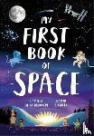Bedoyere, Camilla De La - My First Book of Space