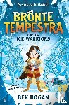 Hogan, Bex - Bronte Tempestra and the Ice Warriors