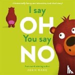 Kane, John - I say Oh, You say No