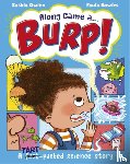 Gwinn, Saskia - Along Came a... Burp!