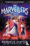 Clayton, Dhonielle - The Marvellers