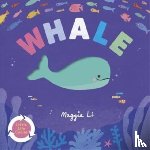 Li, Maggie - Little Life Cycles: Whale