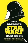 Walt Disney, Kempshall, Paddy - The Ultimate Star Wars Quiz Book