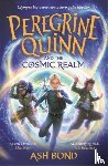Bond, Ash - Peregrine Quinn and the Cosmic Realm