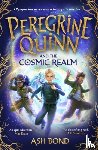 Bond, Ash - Peregrine Quinn and the Cosmic Realm