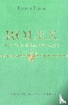 Taylor, Rachael - Rolex: The Story Behind the Style
