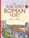 Johnson, Stephen - Spectacular Visual Guides: An Ancient Roman Fort