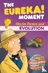 Graham, Ian - Evolution: The Eureka! Moment