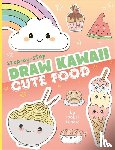 Lundie, Isobel - Draw Kawaii: Cute Food
