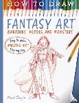 Bergin, Mark - How To Draw Fantasy Art