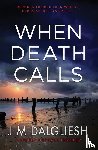 Dalgliesh, J M - When Death Calls