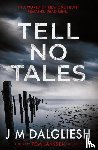 Dalgliesh, J M - Tell No Tales