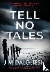 Dalgliesh, J M - Tell No Tales