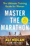 Nolan, Ali - Master the Marathon