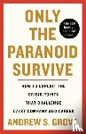 Grove, Andrew - Only the Paranoid Survive