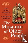 Kuper, Adam - The Museum of Other People