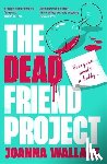 Wallace, Joanna - The Dead Friend Project