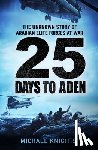 Knights, Michael - 25 Days to Aden