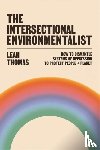 Thomas, Leah - The Intersectional Environmentalist