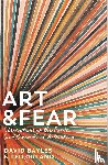 Bayles, David, Orland, Ted - Art & Fear