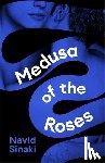 Sinaki, Navid - Medusa of the Roses