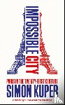 Kuper, Simon - Impossible City