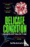 Valentine, Danielle - Delicate Condition