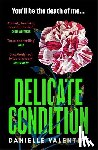 Valentine, Danielle - Delicate Condition