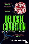 Valentine, Danielle - Delicate Condition