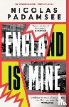 Padamsee, Nicolas - England is Mine