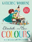 Woodfine, Katherine - Elisabeth and the Box of Colours