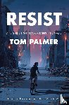 Palmer, Tom - Resist