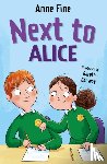 Fine, Anne - Next to Alice