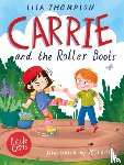 Thompson, Lisa - Carrie and the Roller Boots
