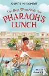 McCombie, Karen - The Boy Who Stole the Pharaoh's Lunch