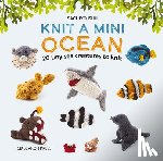 Ishii, Sachiyo - Knit a Mini Ocean