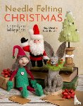 Dace, Roz, Balchin, Judy - Needle Felting Christmas