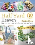 Shore, Debbie - Half Yard™ Heaven: 10 year anniversary edition