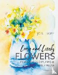 Allsopp, Jo - Loose and Lively Flowers in Watercolour, Inks & Mixed Media