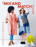 Gonzales, Amy, Kuo, Theresa - The Mix and Match Sewing Book