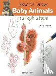 Pinder, Polly - How to Draw: Baby Animals
