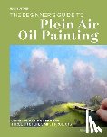 Aitken, Jenny - The Beginner’s Guide to Plein Air Oil Painting