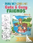 Li, Yishan - Draw me! Color me!: Cute & Cozy Friends