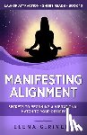Rivers, Elena G. - Manifesting Alignment